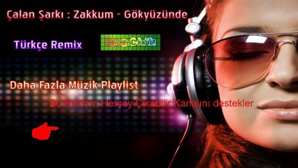zakkum gökyüzünde nightcore remix