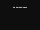 Let the Devil Sleep# Download
