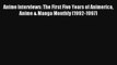 Anime Interviews: The First Five Years of Animerica Anime & Manga Monthly (1992-1997) Read