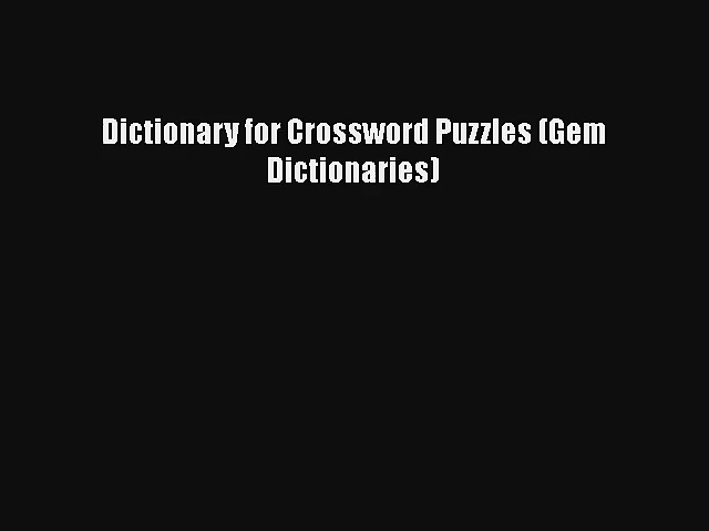 Dictionary for Crossword Puzzles (Gem Dictionaries) Download Free Book