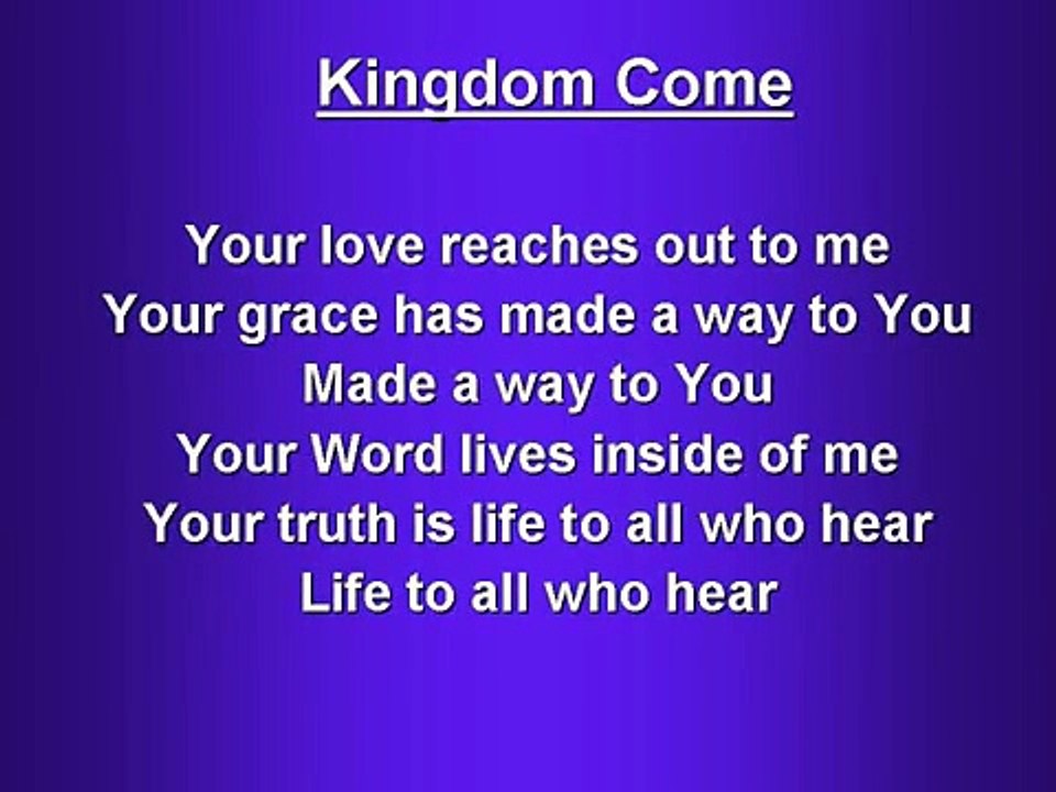 Kingdom Come Worship Song