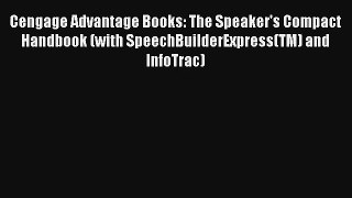 Cengage Advantage Books: The Speaker's Compact Handbook (with SpeechBuilderExpress(TM) and