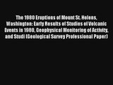 AudioBook The 1980 Eruptions of Mount St. Helens Washington: Early Results of Studies of Volcanic