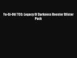 Yu-Gi-Oh! TCG: Legacy Of Darkness Booster Blister Pack Download Free Book