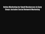 Online Marketing for Small Businesses in Easy Steps: Includes Social Network Marketing FREE