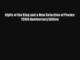 Idylls of the King and a New Selection of Poems: 150th Anniversary Edition Free Download Book
