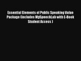 Essential Elements of Public Speaking Value Package (includes MySpeechLab with E-Book Student