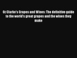 AudioBook Oz Clarke's Grapes and Wines: The definitive guide to the world's great grapes and