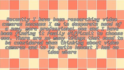 Choosing A Video Camera