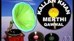 Tere Naam Par challa hon KALLAN KHAN ( Merthi ) Qawwal - Dailymotion