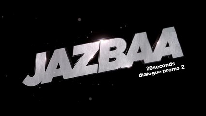 Jazbaa Dialogue Promo 2 (Aishwarya Rai Bachchan) 2015