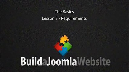 Joomla 2.5 Tutorial - Lesson 3 - Requirements