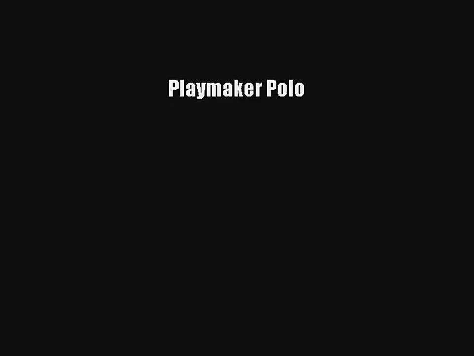 Read Playmaker Polo PDF Online