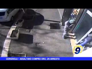 CERIGNOLA | Assaltano compro oro, un arresto