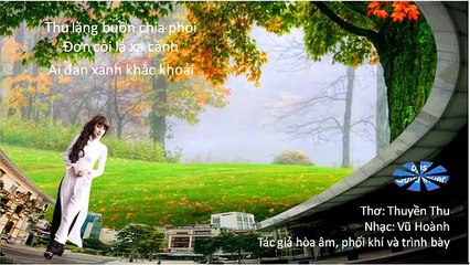 Chiều một mình lang thang - (Thơ- Thuyền Thu - Nhạc- Vũ Hoành - Tác giả trình bày)