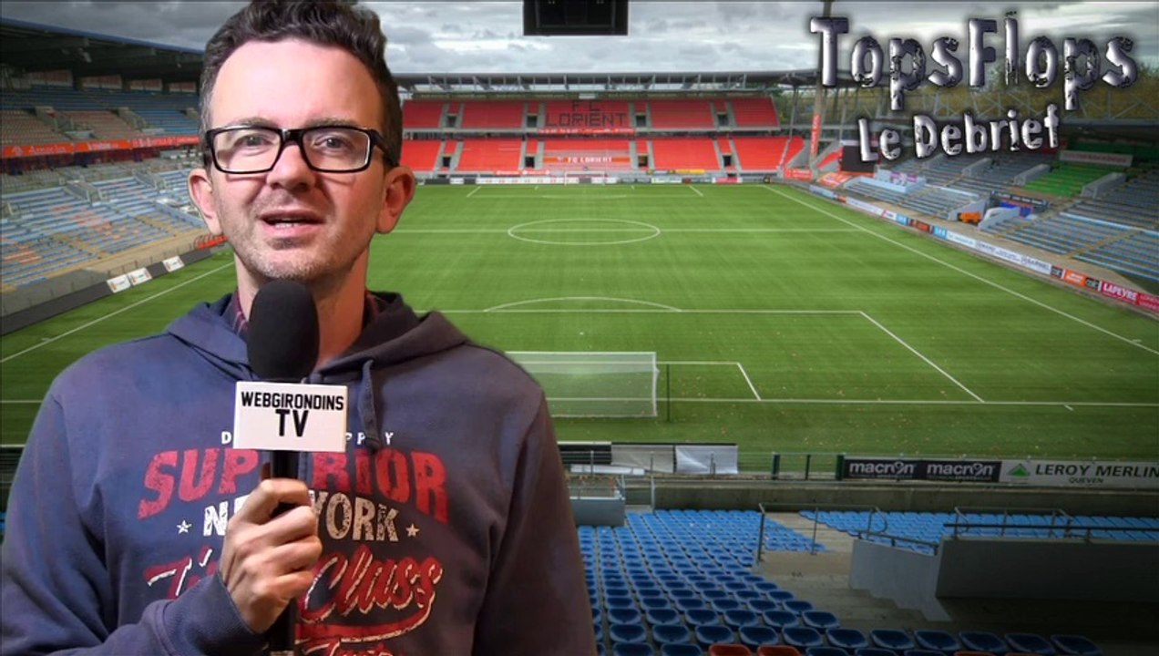 Tops Flops Lorient Bordeaux (3-2)