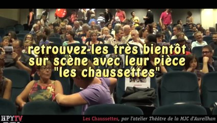 [THEATRE] Les Chaussettes reviennent à Aureilhan (Octobre 2015)