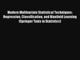 Read Modern Multivariate Statistical Techniques: Regression Classification and Manifold Learning