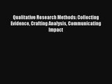 AudioBook Qualitative Research Methods: Collecting Evidence Crafting Analysis Communicating