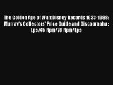 AudioBook The Golden Age of Walt Disney Records 1933-1988: Murray's Collectors' Price Guide