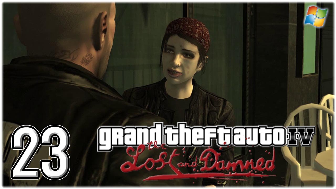 GTA4 │ Grand Theft Auto Episodes from Liberty City ： The Lost and Damned 【PC】 -  23