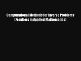 AudioBook Computational Methods for Inverse Problems (Frontiers in Applied Mathematics) Online
