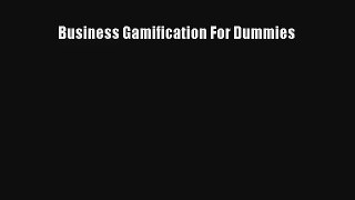 Business Gamification For Dummies FREE DOWNLOAD BOOK