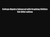 AudioBook College Algebra Enhanced with Graphing Utilities 5th (fifth) edition Online