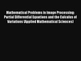 AudioBook Mathematical Problems in Image Processing: Partial Differential Equations and the
