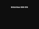 British Glass 1800-1914# Online