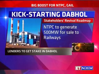 Government set to revive Dabhol Power Plant in Maharashtra