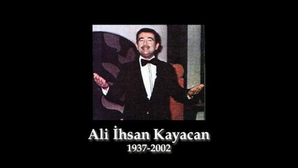 Ali İhsan Kayacan Aşkı seninle tattı hicrânla yandı gönül
