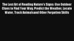 The Lost Art of Reading Nature's Signs: Use Outdoor Clues to Find Your Way Predict the Weather