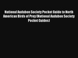 National Audubon Society Pocket Guide to North American Birds of Prey (National Audubon Society