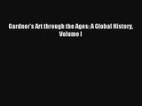 Read Gardner's Art through the Ages: A Global History Volume I Book Download Free