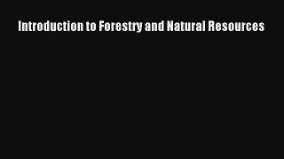 Introduction to Forestry and Natural Resources