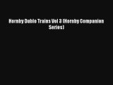 Hornby Dublo Trains Vol 3 (Hornby Companion Series) Download Free