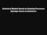 AudioBook Statistical Models Based on Counting Processes (Springer Series in Statistics) Online