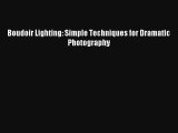 Boudoir Lighting: Simple Techniques for Dramatic Photography FREE Download Book