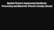 AudioBook Applied Plastics Engineering Handbook: Processing and Materials (Plastics Design