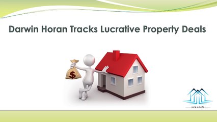 Darwin Horan Tracks Lucrative Property Deals