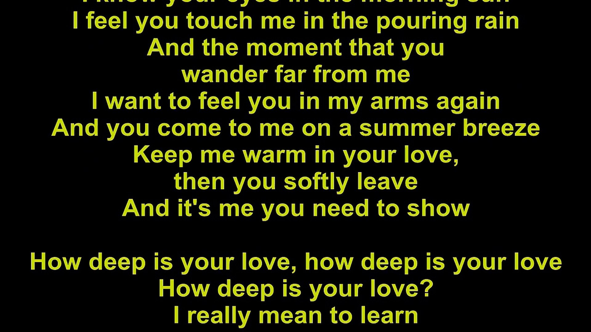 Love Song Lyrics for:How Deep Is Your Love-The Bee Gees