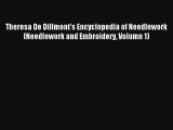 Theresa De Dillmont's Encyclopedia of Needlework (Needlework and Embroidery Volumn 1) Download