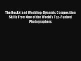 The Beckstead Wedding: Dynamic Composition Skills From One of the World's Top-Ranked Photographers