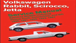 Volkswagen Rabbit/Scirocco/Jetta Service Manual, 1980-1984:  Free Book Download