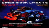 How to Hotrod Small-Block Chevys: Covers All Small-Block Engines  Free Download Book