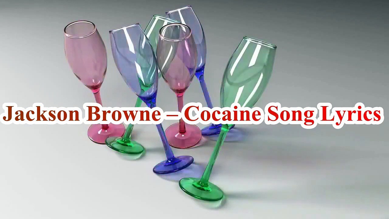 Jackson Browne – Cocaine Song Lyrics