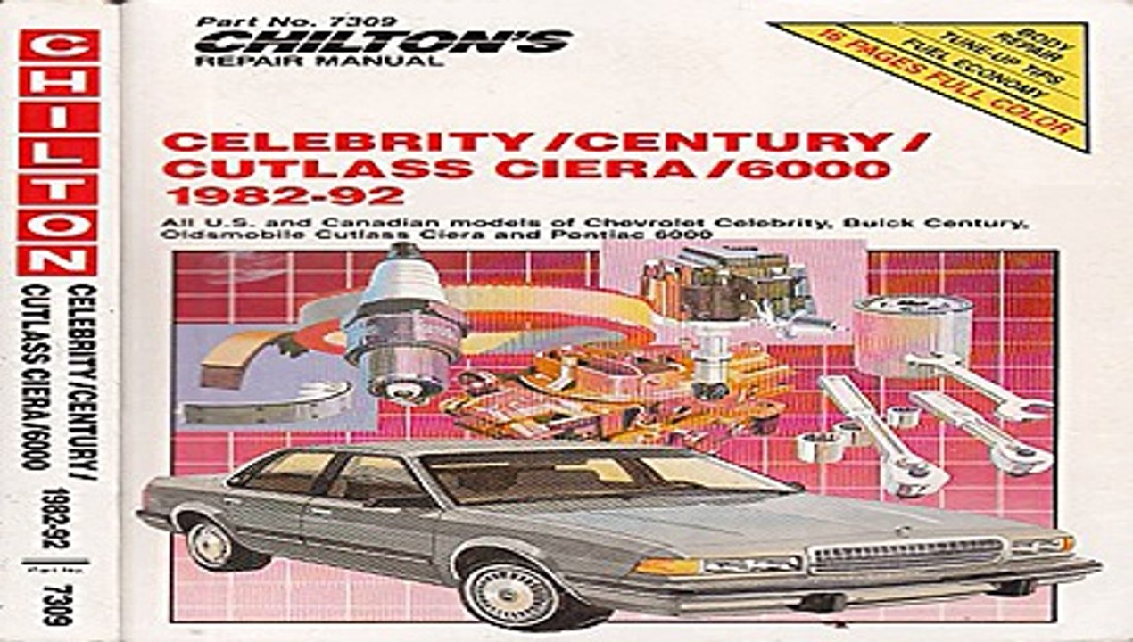 Chilton s General Motors: Celebrity/Century/Cutlass Ciera/6000  Free Download Book