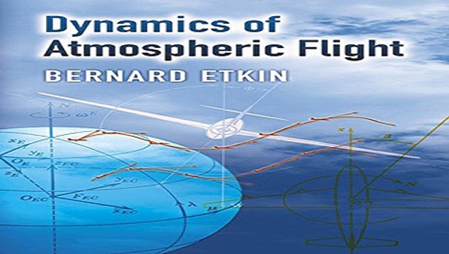 Dynamics of Atmospheric Flight (Dover Books on Aeronautical Free Download Book