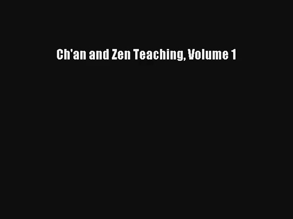 Ch'an and Zen Teaching Volume 1 Download Free